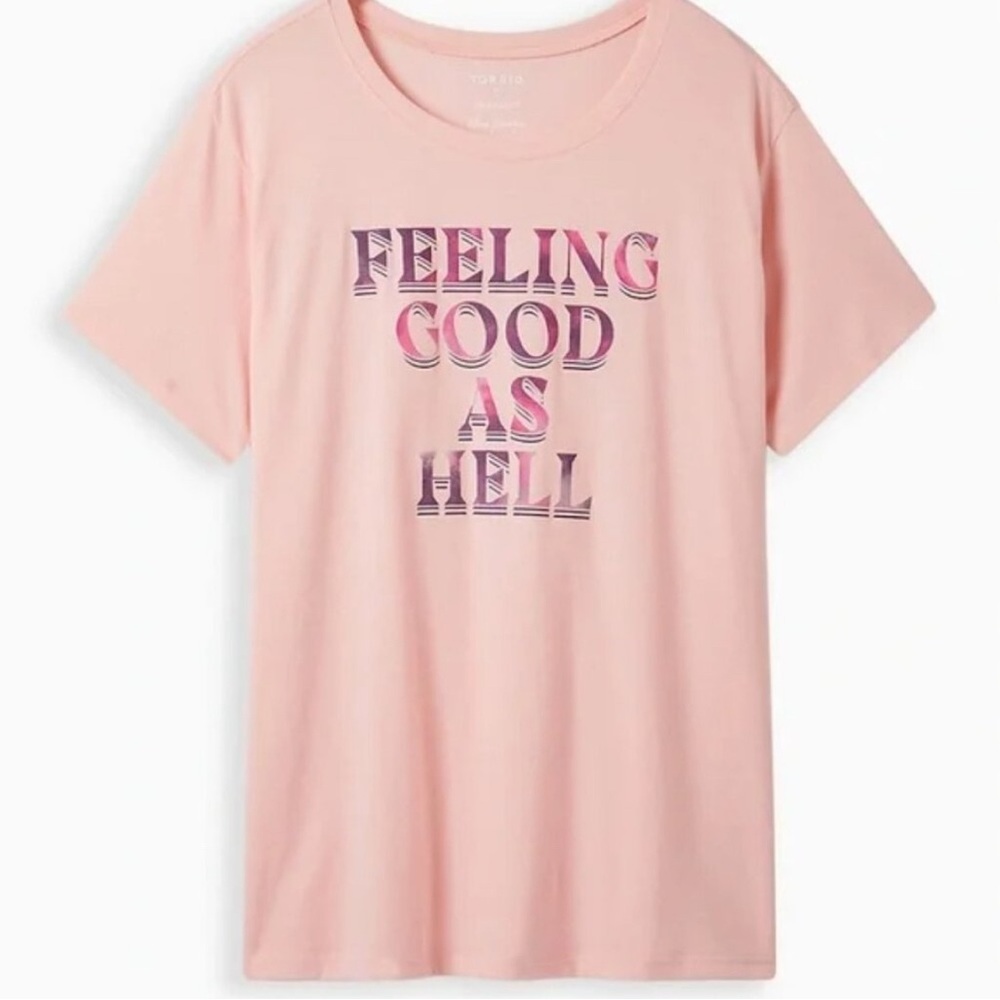 Torrid feeling good as hell light pink T-shirt